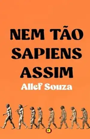 Nem Tão Sapiens Assim – Allef  Souza