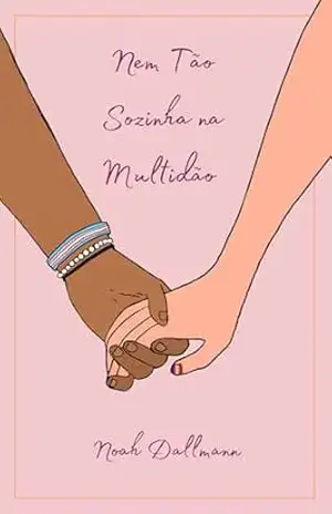 Nem Tão Sozinha na Multidão - Noah Dallmann