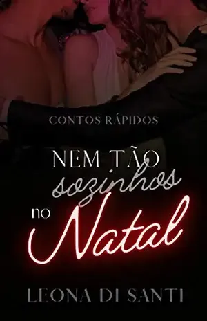 Nem tão sozinhos no Natal (Contos Rápidos) - Leona Di Santi