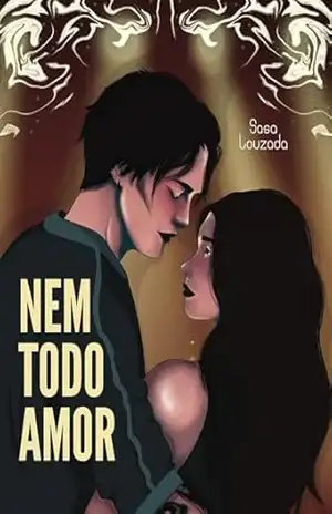 Nem Todo Amor – Sasa Louzada