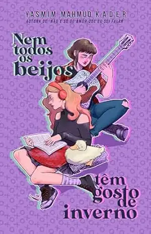 Nem todos os beijos têm gosto de inverno – Yasmim Mahmud Kader