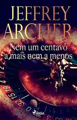 Nem um centavo a mais nem a menos – Jeffrey Archer