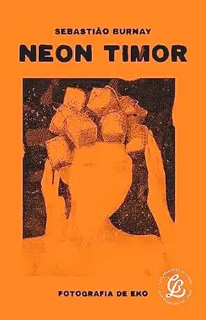 Neon Timor – Sebastião Burnay