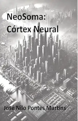NeoSoma: Córdex Neural – José Nilo Pontes Martins
