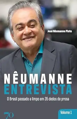 Nêumanne Entrevista 1: O Brasil passado a limpo em 35 dedos de prosa - José Nêumanne Pinto