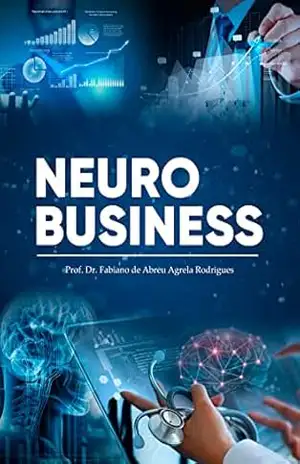 Neurobusiness – Fabiano de Abreu Agrela Rodrigues