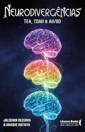 Neurodivergências: TEA, TDAH e AH/SD - JALDEMIR BEZERRA