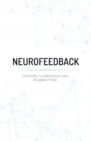 Neurofeedback: Conceitos fundamentais para a atuação clínica – July  Silveira Gomes
