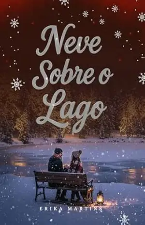 Neve sobre o Lago – Conto de Natal – Erika Martins