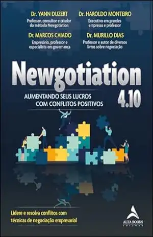 Newgotiation 4.10: aumentando seus lucros com conflitos positivos – Dr. Yann Duzert