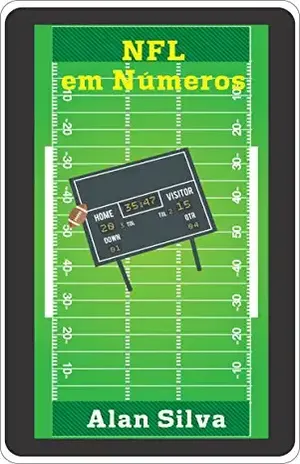 NFL em Números: Todos os jogos da NFL – Alan Santiago