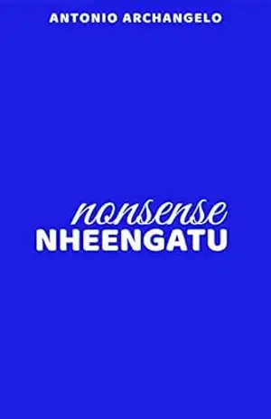 Nheengatu: Poesias Nonsense - Antonio Archangelo