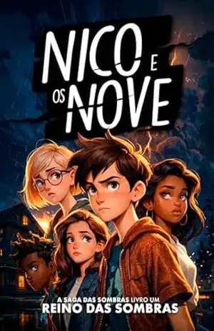 Nico e os Nove: Reino das Sombras (A Saga das Sombras Livro 1) – T.A Magnus
