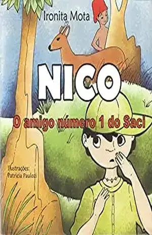 NICO: O amigo número 1 do Saci – Ironita Mota