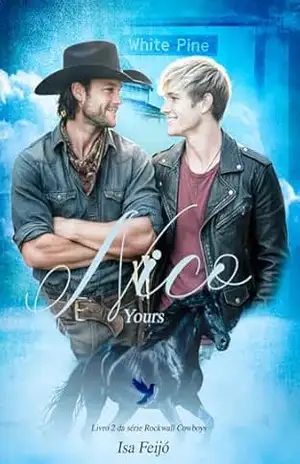 Nico – Yours: Livro 2 da Série Rockwall Cowboys – Isa  Feijó