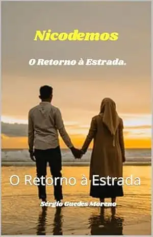 Nicodemos: O Retorno à Estrada – Sérgio Guedes Moreno