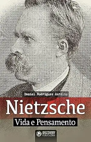 Nietzsche Ed. 02 – Vida e Pensamento (Discovery Publicações) – Discovery Publicações