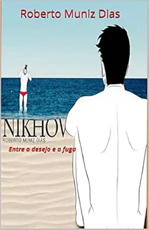 NIKHOV: Entre o desejo e a fuga – Roberto Dias