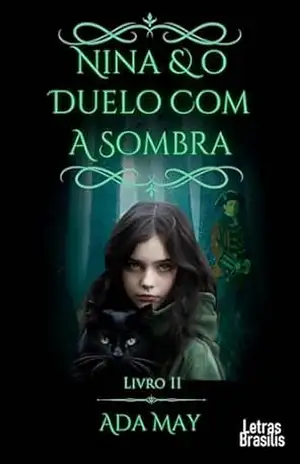 Nina e o Duelo com a Sombra – Ada May