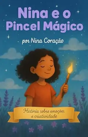 Nina e o Pincel Mágico: História sobre emoções e criatividade – Nina  Coração