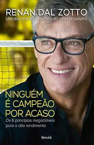 Ninguém é campeão por acaso - Renan Dal Zotto