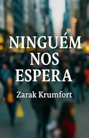 Ninguém Nos Espera – Zarak Ribeiro