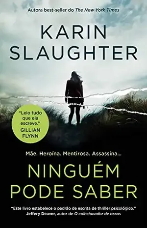 Ninguém pode saber – Karin Slaughter