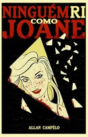 Ninguém ri como Joane – Allan  Campelo