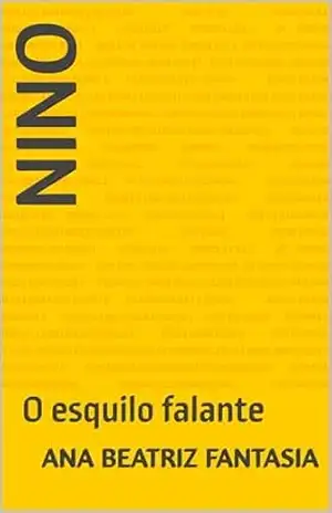 Nino: O esquilo falante (O Reino Destruído) – Ana Beatriz Fantasia