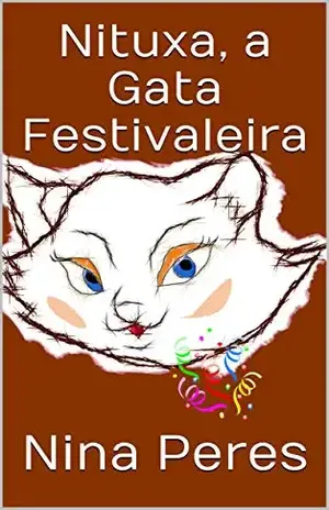 Nituxa, a Gata Festivaleira – Nina Peres