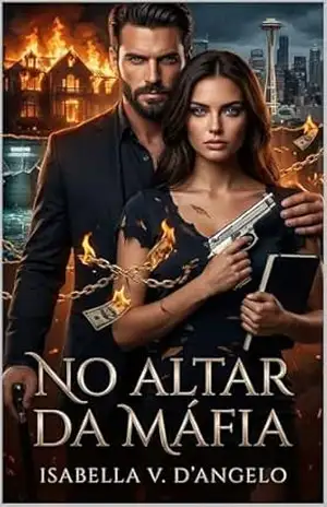 No Altar da Máfia: Um Romance Dark de Casamento Forçado – Isabella V. D’Angelo