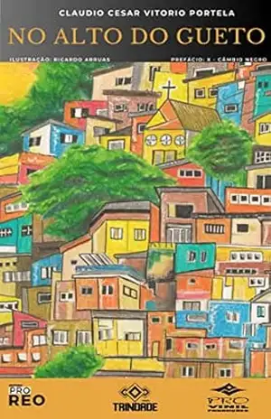 NO ALTO DO GUETO – CLAUDIO CESAR VITORIO  PORTELA