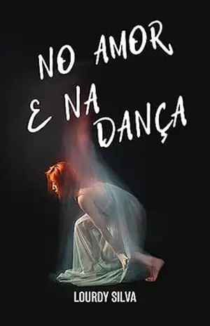 No Amor e Na Dança - Lourdy Silva