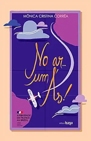 No ar um Ás! – Mônica Cristina Corrêa