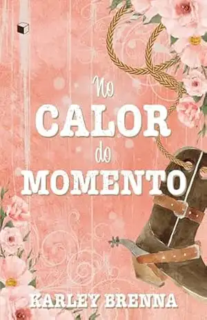 No Calor do Momento (Bell Buckle) – Karley Brenna