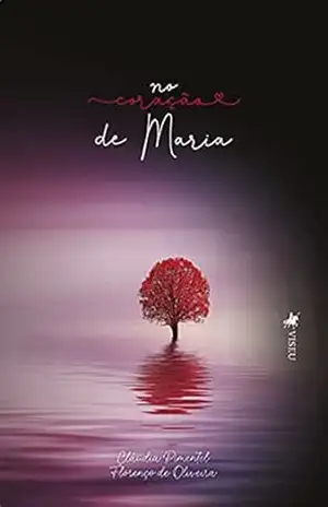 No Coração de Maria – Cláudia Pimentel Florenço de Oliveira