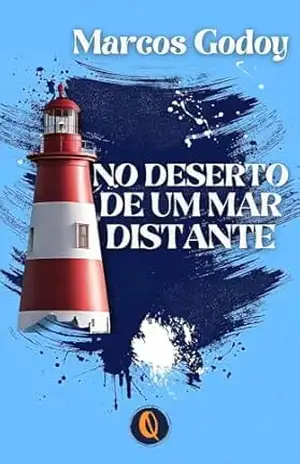 No Deserto de um Mar Distante – Marcos Godoy
