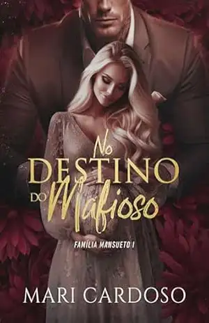 No Destino do Mafioso – Mari Cardoso