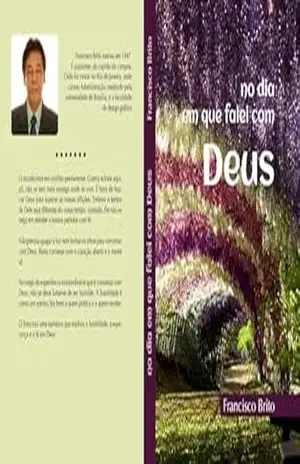 NO DIA EM QUE FALEI COM DEUS – FRANCISCO BRITO