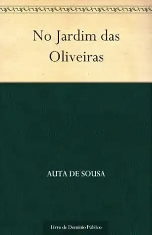 No Jardim das Oliveiras – Auta de Sousa