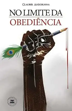 No limite da obediência – Glauber Andorinha