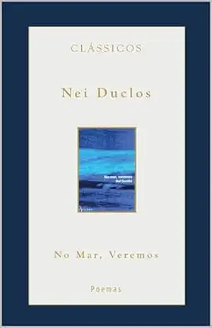 No Mar, Veremos – Nei  Duclos
