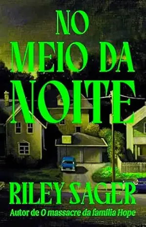 No meio da noite – Riley Sager