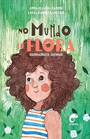 No mundo de Flora – Anna Claudia Ramos