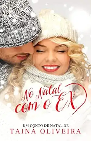 No Natal com o EX – Tainá Oliveira