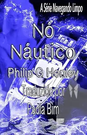 Nó Náutico (Navegando Limpo) – Philip G. Henley