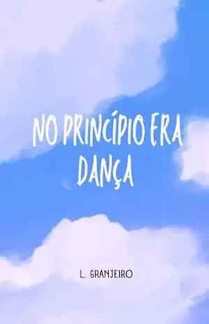 No Princípio Era Dança - Lóren Granjeiro