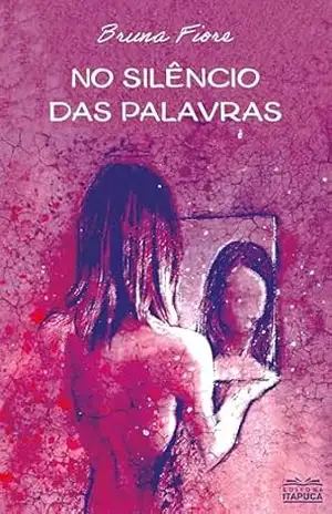 No silêncio das palavras – Bruna Fiore
