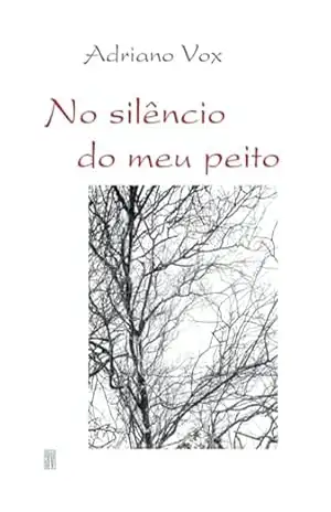 No Silêncio Do Meu Peito – Adriano Vox