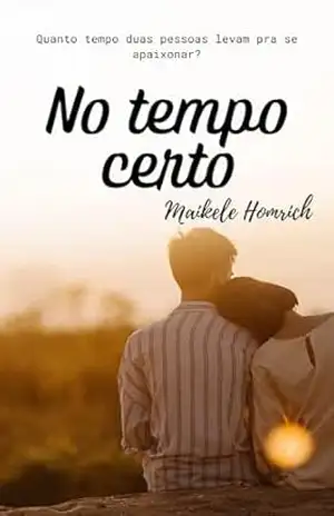 No tempo certo – Maikele Homrich